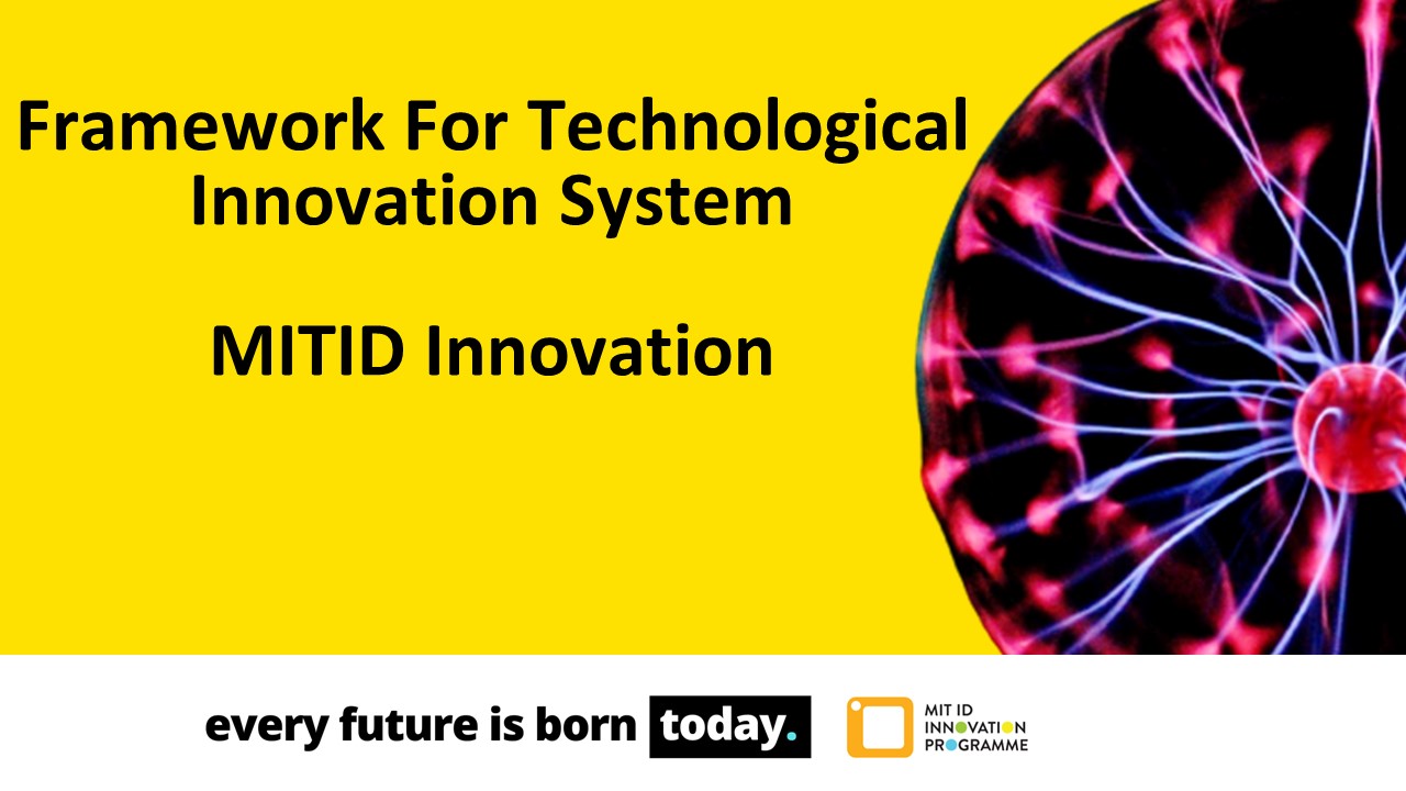 Technological Innovation System - MIT ID Innovation