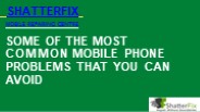 Most common mobile phone problems