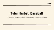 Tyler Herbst (Baseball) - An Exceptional Multitasker