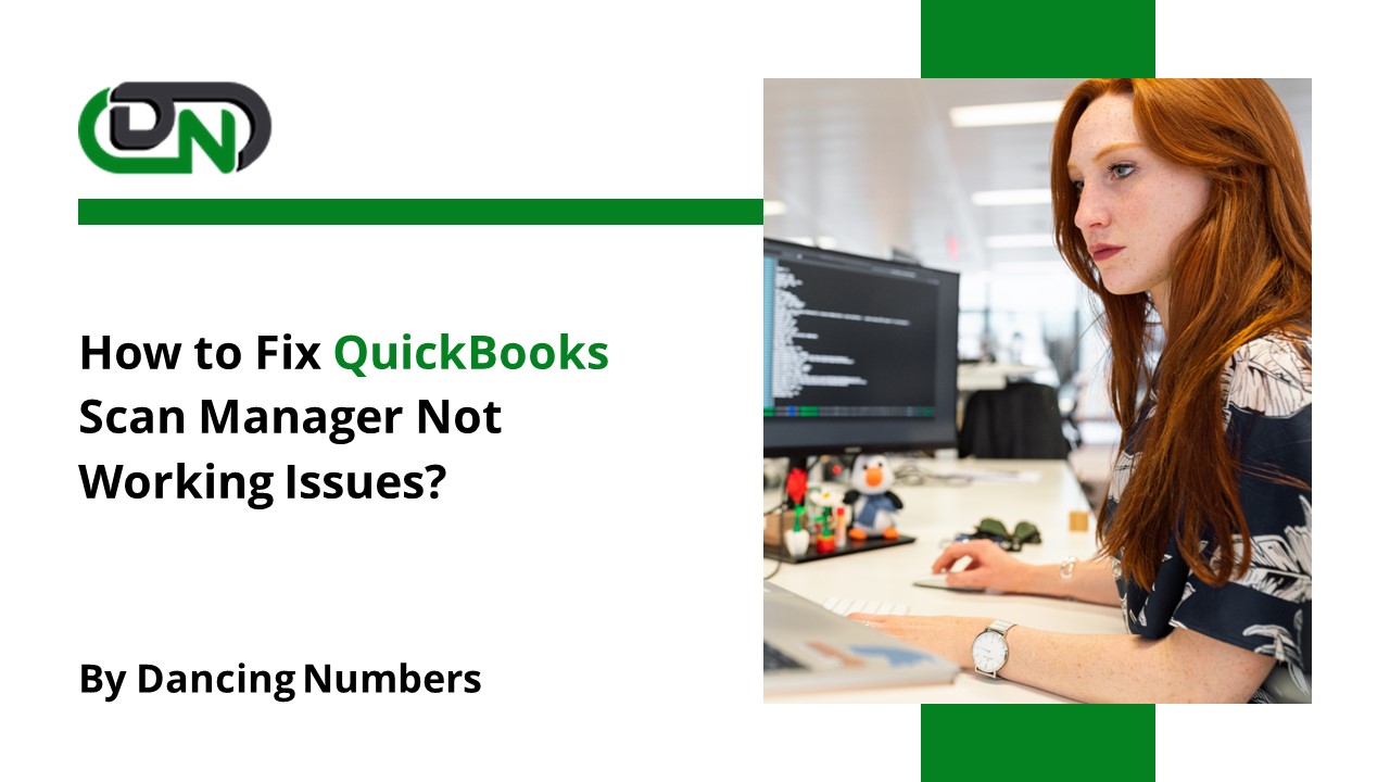 PPT How to Fix QuickBooks Scan Manager Not Working Issues? PowerPoint