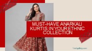 Must-Have Anarkali Kurtis In Your Ethnic Collection