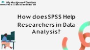 How does SPSS Help Researchers in  Data Analysis?