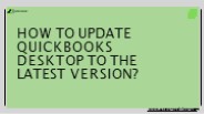 How to Update QuickBooks Desktop to the Latest Version?