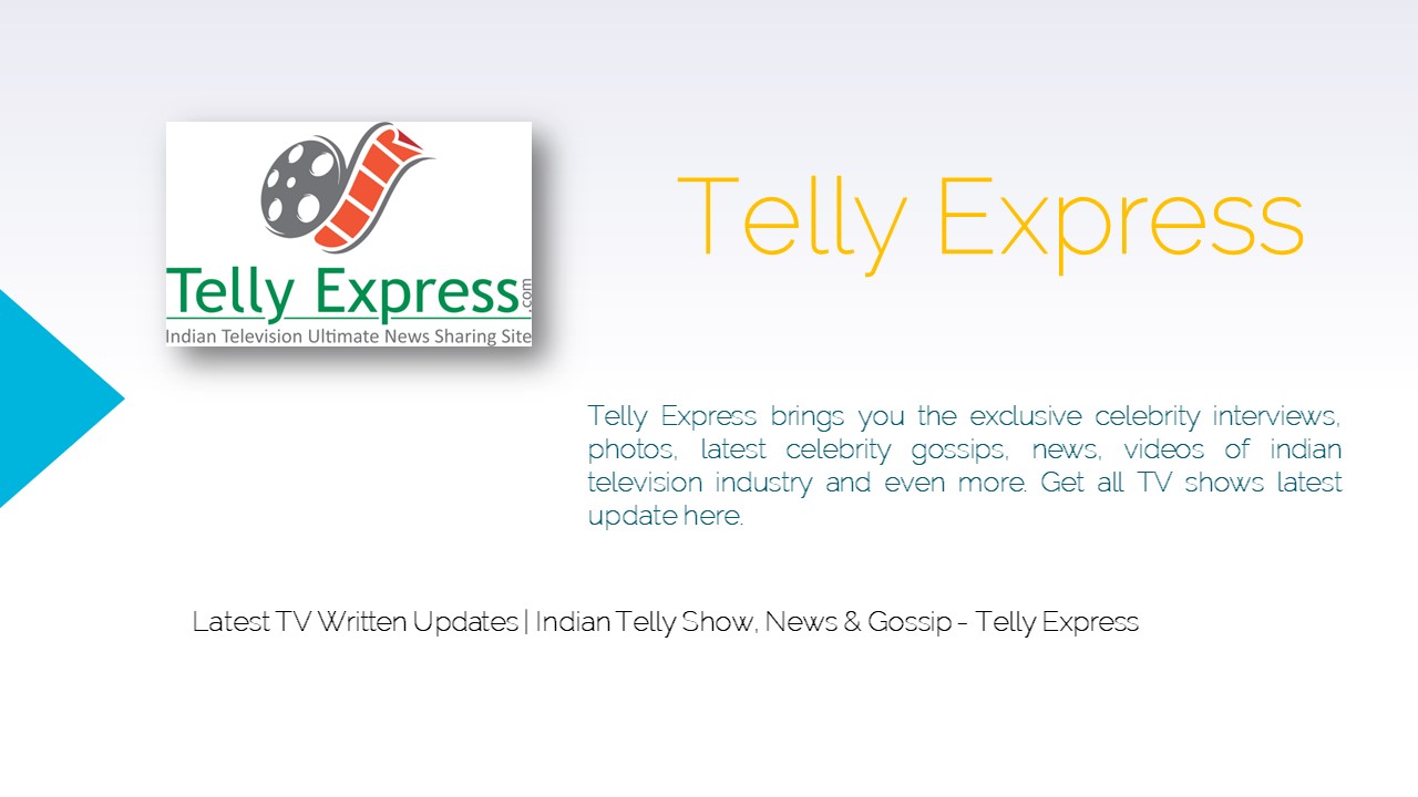 PPT Get The Latest Written Updates Of TV Serials Telly Express PowerPoint presentation