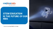 STEM Education Is The Future Of Our Kids
