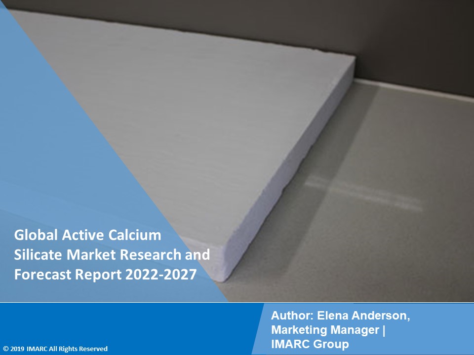 Active Calcium Silicate Market Trends Report 2022-2027
