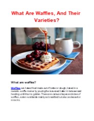 What are waffles, and their varieties?