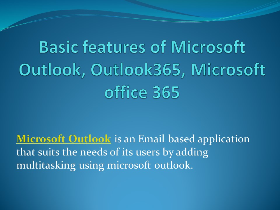 Basic features of Microsoft Outlook, Outlook365, Microsoft office 365