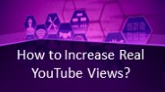 How to increase real YouTube views