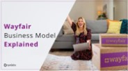 Wayfair Business Model Explaination