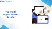 Top Multi-Crypto Wallets to Refer