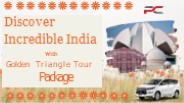 Discover Incredible India With Golden Triangle Tour Package
