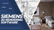 Siemens NX 3d Rendering Software
