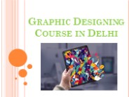 Graphics designing course in Delhi