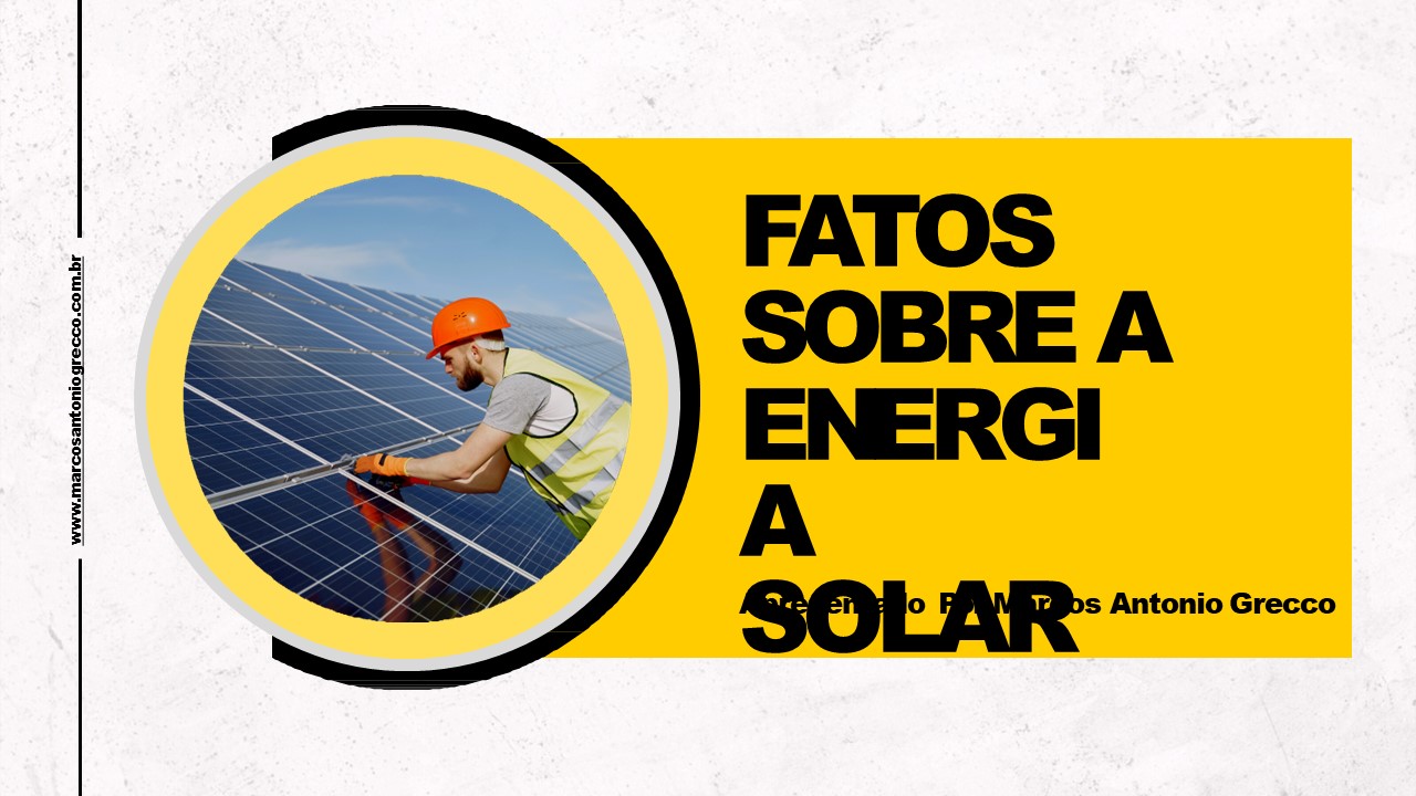 Fatos Sobre a Energia Solar