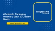 Wholesale Packaging Material Stock & Custom Boxes | Progressive Packaging Inc.