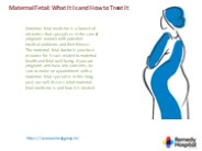 Maternal Fetal: What It Is and How to Treat It