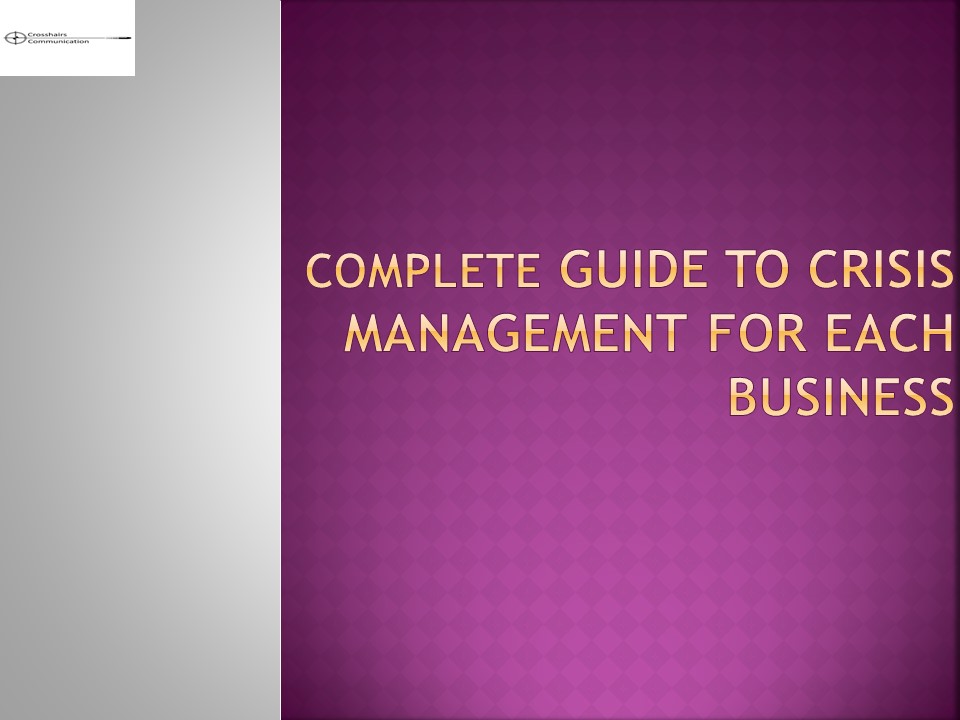 Complete Guide to Crisis Management for Each Business