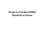 Guide to The Best MMA Workout at Home
