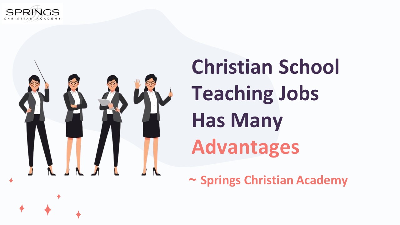 PPT Christian School Teaching Jobs Has Many Advantages PowerPoint