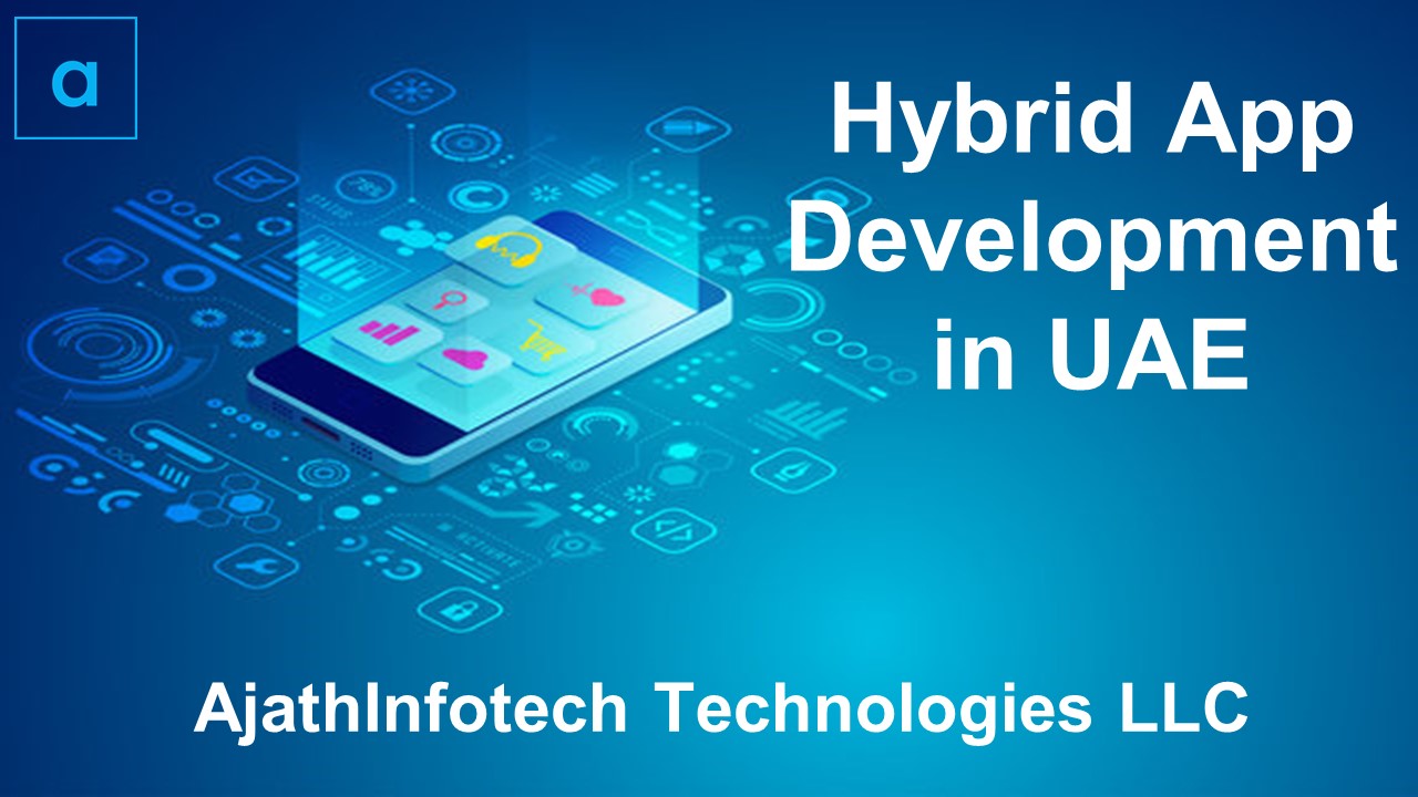 The Best Hybrid App Development Company in Dubai