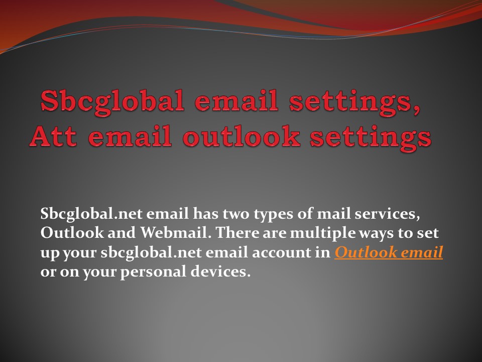 Sbcglobal email settings, Att email outlook settings