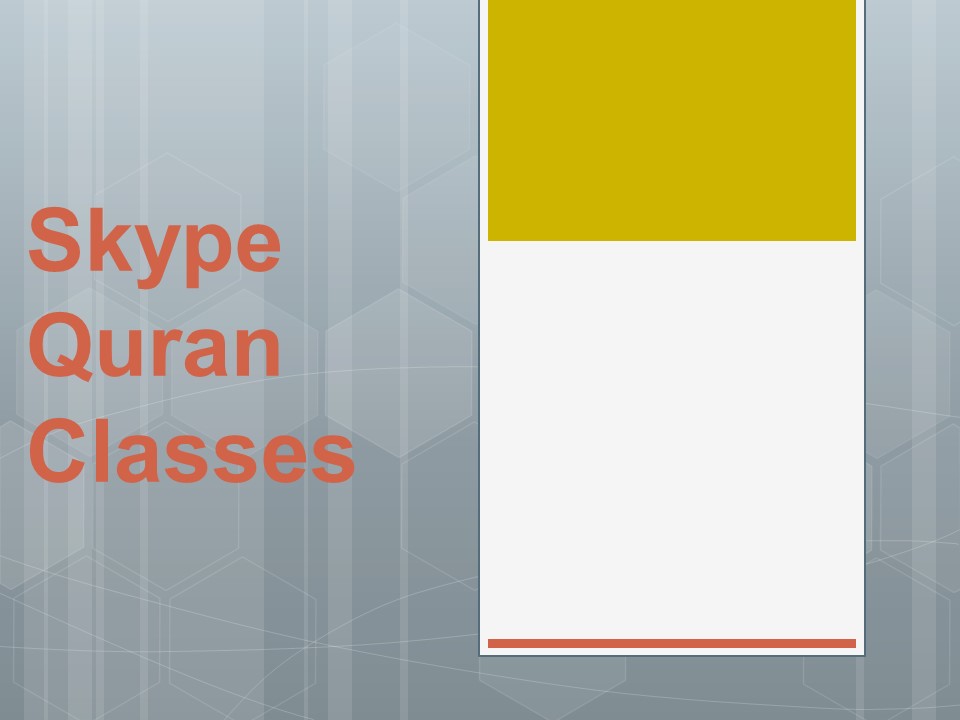 Learn Quran Via Skype Quran Classes - Professional Quran Teacher