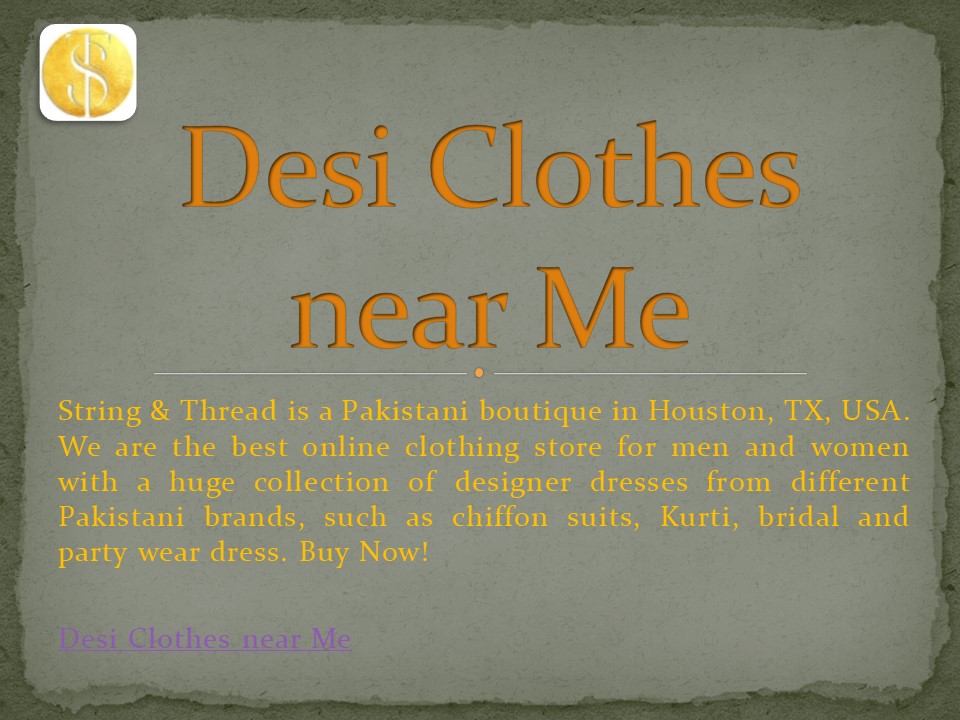 PPT Best Pakistani Online Clothing Stores String & Thread