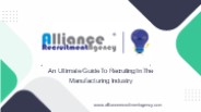 An Ultimate Guide To Recruiting In The Manufacturing Industry