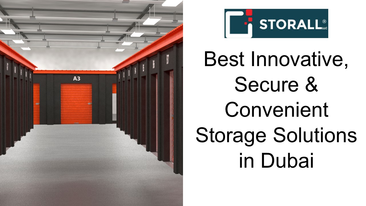 Best Innovative, Secure & Convenient Storage Solutions in Dubai