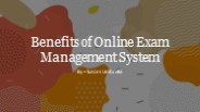 Benefits of Online Exam Management System​
