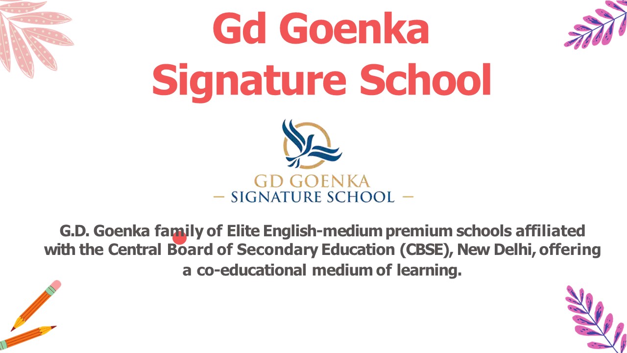 Experience Boarding School In Delhi NCR with G.D. Goenka Signature School
