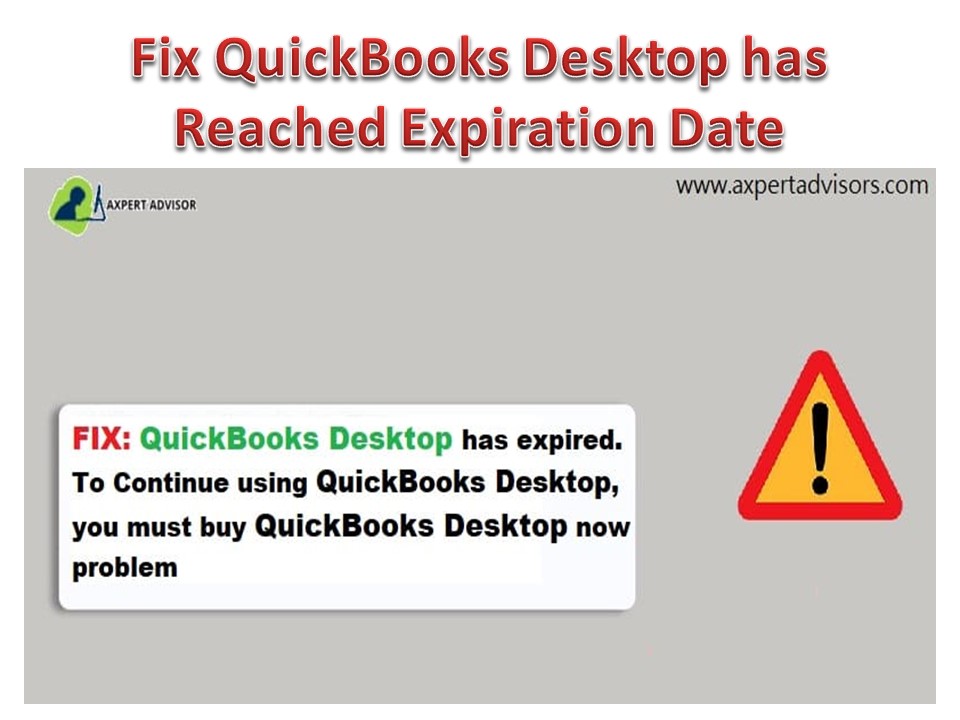 Fix QuickBooks Desktop has Reached Expiration Date