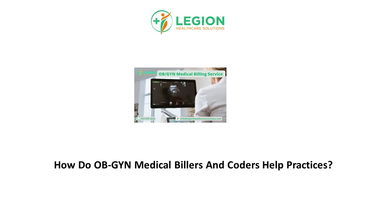 How Do OB-GYN Medical Billers And Coders Help Practices?