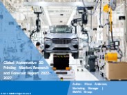 Automotive 3D Printing Market Research 2022-2027