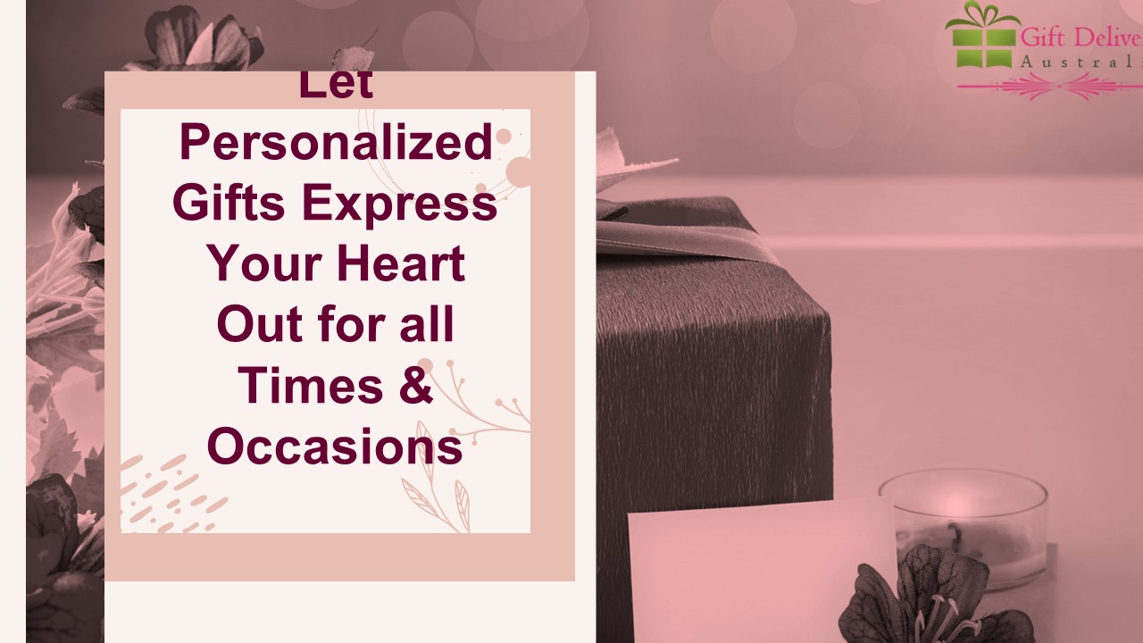 PPT Send Personalized and customized gifts delivery in Australia