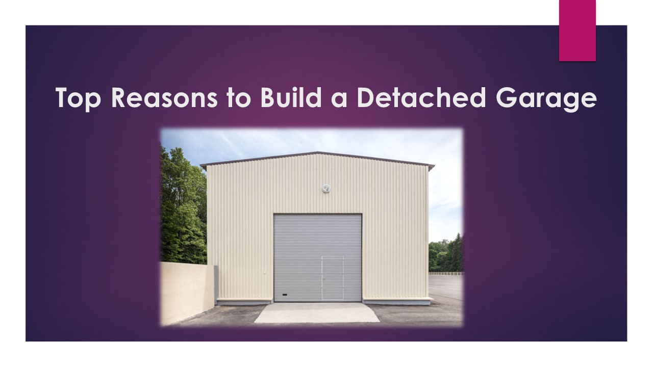 PPT Top Reasons to Build a Detached Garage PowerPoint presentation