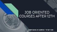 Job Oriented Courses after 12th