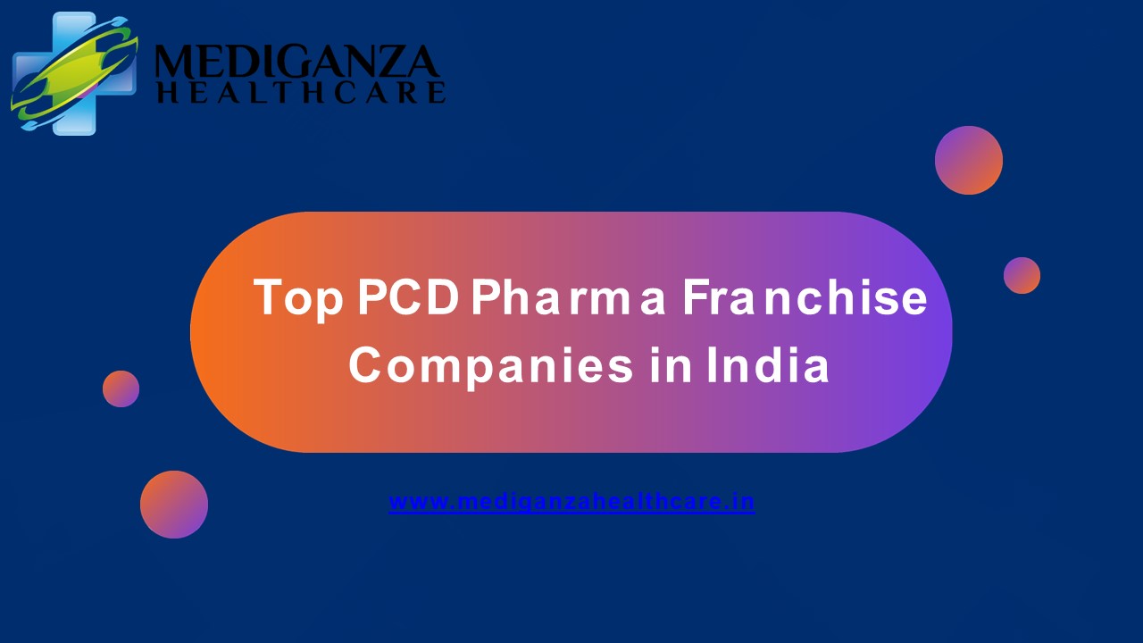 Top PCD Pharma Franchise Companies in India