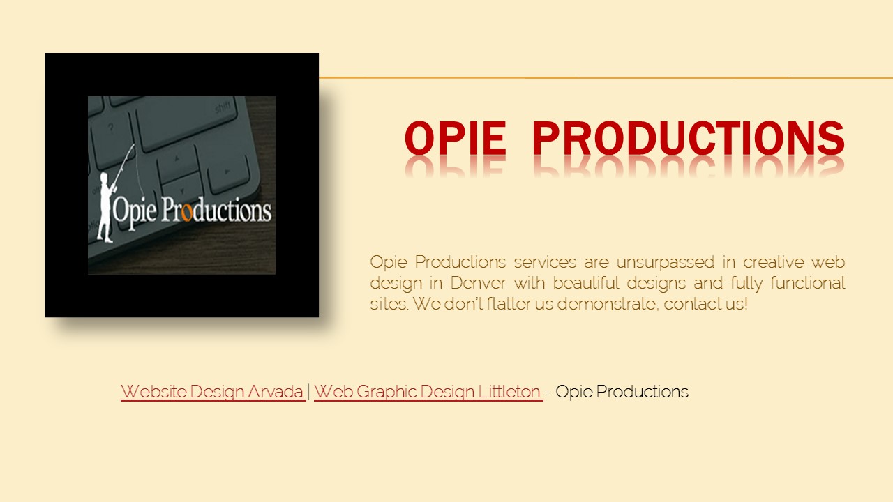 Website Design Arvada  - Opie Productions