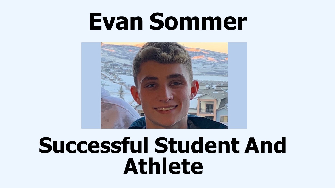 Evan Sommer - Successful Student And Athlete presentation | free to ...