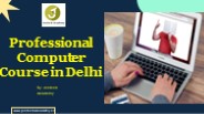 Professional Computer Course in Delhi