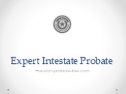 Expert Intestate Probate - Houston-probate-law.com