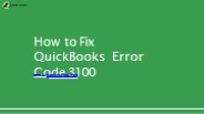 How to Fix QuickBooks Error Code 3100