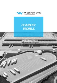 COMPANY PROFILE - Welspun One Logistics Parks