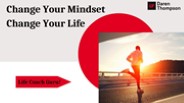 Change Your Mindset, Change Your Life