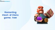 Restarting Clash of Clans Game; How