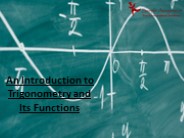 An Introduction to Trigonometry and Its Functions