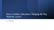 How is Online Education Changing the Way Students Learn?​