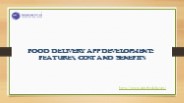 Food Delivery App Development: Features, Cost and Benefits